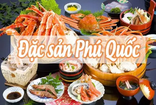 Top Những Món Ăn Không Thể Bỏ Qua Khi Đến Phú Quốc