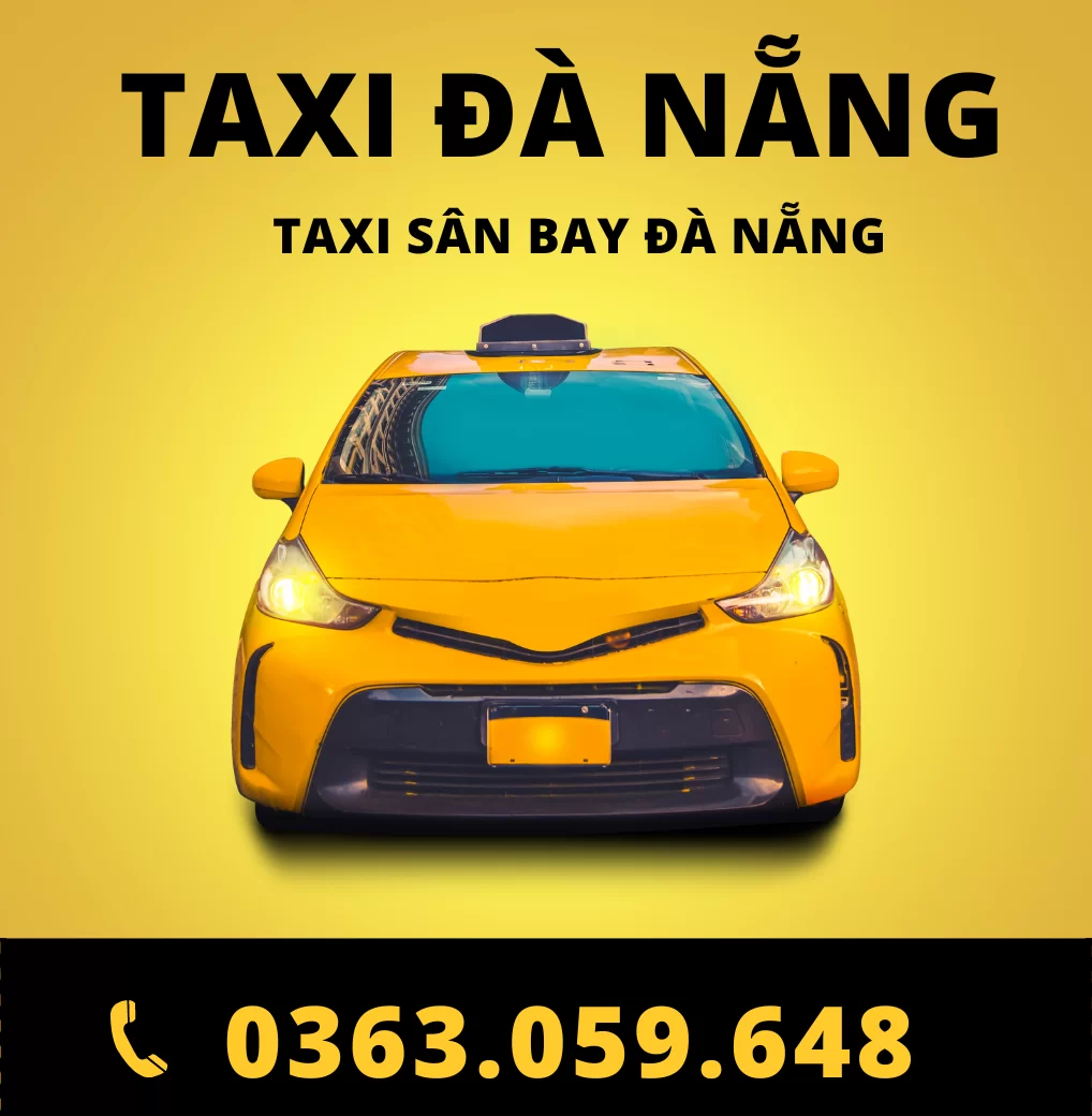 Taxi Đà Nẵng – Taxi Sân Bay Trực 24/24  – Chất Lượng Tạo Uy Tín